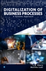 Image for DIGITALIZATION OF BUSINESS PROCESSES - A Systems Approach.