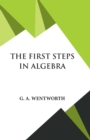 Image for The First Steps in Algebra