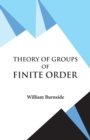 Image for Theory of Groups of Finite Order