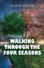 Image for Walking Through The Four Seasons