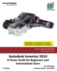 Image for Autodesk Inventor 2024 : A Power Guide for Beginners and Intermediate Users