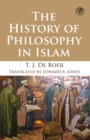 Image for The History of Philosophy in Islam