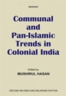 Image for Communal and Pan-Islamic Trends in Colonial India