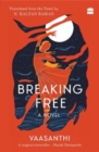 Image for Breaking Free : A Novel