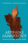 Image for Ajeeb Goa&#39;s Gajab Politics