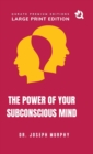 Image for The Power of Your Subconscious Mind (Large Print Premium Edition)