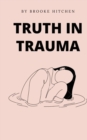 Image for Truth in Trauma