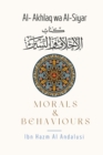 Image for Morals &amp; Behaviours - Al Akhlaq Wa Al-Siyar [English]