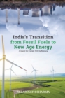 Image for India&#39;s Transition from Fossil Fuels to New Age Energy