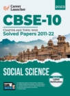 Image for CBSE Class X 2023 : Chapter and Topic-wise Solved Papers 2011-2022: Social Science (All Sets - Delhi &amp; All India) by Career Launcher