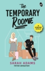 Image for The Temporary Roomie: A bestselling Romantic Comedy   A hilarious romance of enemies turned lovers as seen on TikTok