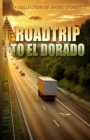 Image for RoadTrip To El Dorado