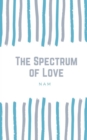 Image for The Spectrum of Love