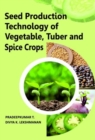 Image for Seed Production Technology of Vegetable, Tuber and Spice Crops