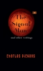 Image for The Signal Man and other writings