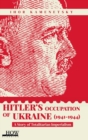 Image for Hitler&#39;s Occupation of Ukraine (1941-1944)