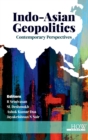 Image for Indo-Asian Geopolitics : Contemporary Perspectives