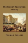 Image for The French Revolution : A History