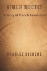 Image for A Tale of Two Cities : A Story of French Revolution