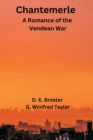 Image for Chantemerle : A Romance of the Vendean War
