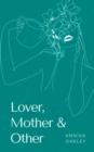 Image for Lover, Mother &amp; Other