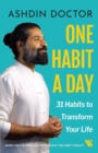 Image for One Habit a Day : 31 Habits to Transform Your Life