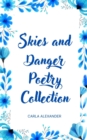 Image for Skies and Danger Poetry Collection
