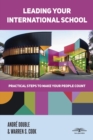 Image for Leading Your International School: Practical Steps to Make Your People Count