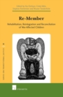 Image for Re-member : Rehabilitation, Reintegration and Reconciliation of War-Affected Children