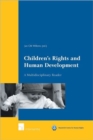 Image for Children&#39;s rights and human development  : a multidisciplinary reader