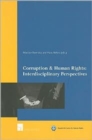 Image for Corruption &amp; Human Rights: Interdisciplinary Perspectives