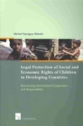 Image for Legal Protection of Social and Economic Rights of Children in Developing Countries
