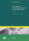 Image for The Regulation of Architects in Belgium and the Netherlands : A Comparative Analysis