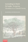 Image for Lawmaking in Dutch Sri Lanka: Navigating Pluralities in a Colonial Society