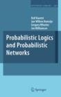 Image for Probabilistic logics and probabilistic networks