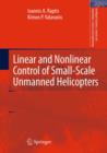 Image for Linear and nonlinear control of small-scale unmanned helicopters : v. 45