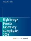 Image for High Energy Density Laboratory Astrophysics 2008