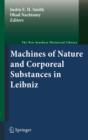 Image for Machines of nature and corporeal substances in Leibniz : v. 67
