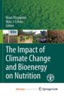 Image for The Impact of Climate Change and Bioenergy on Nutrition