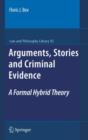 Image for Arguments, Stories and Criminal Evidence