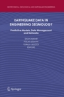 Image for Earthquake data in engineering seismology: predictive models, data management and networks