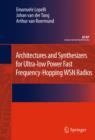 Image for Architectures and synthesizers for ultra-low power fast frequency-hopping WSN radios