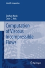 Image for Computation of viscous incompressible flows