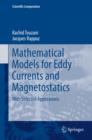 Image for Mathematical models for eddy currents and magnetostatics: with selected applications