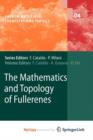 Image for The Mathematics and Topology of Fullerenes