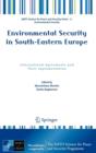 Image for Environmental Security in South-Eastern Europe