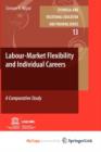 Image for Labour-Market Flexibility and Individual Careers : A Comparative Study