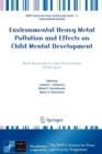 Image for Environmental Heavy Metal Pollution and Effects on Child Mental Development