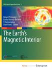 Image for The Earth&#39;s Magnetic Interior