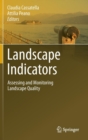 Image for Landscape indicators  : assessing and monitoring landscape quality